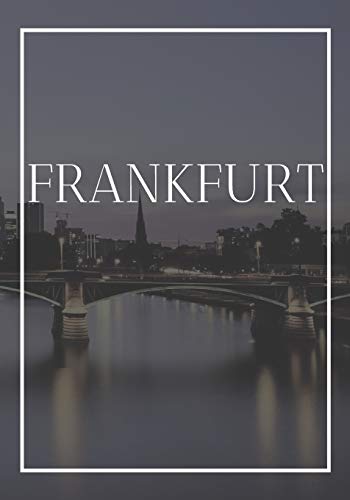 Frankfurt: A decorative book for coffee tables, end tables, bookshelves and interior design styling | Stack Germany city books to add decor to any ... or as a gift for interior design savvy people von Independently Published