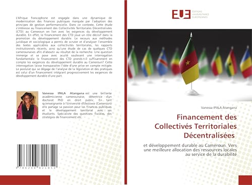 Financement des Collectivés Territoriales Décentralisées: et développement durable au Cameroun. Vers une meilleure allocation des ressources locales au service de la durabilité von Éditions universitaires européennes