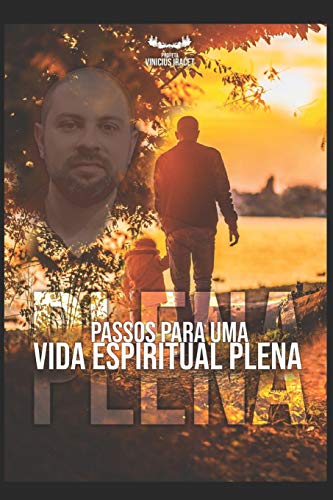 PASSOS PARA UMA VIDA ESPIRITUAL PLENA