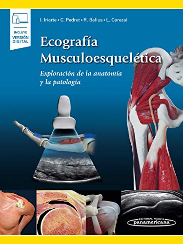 Ecografía Musculoesquelética: Exploración de la Anatomía y la Patología von Editorial Médica Panamericana S.A.