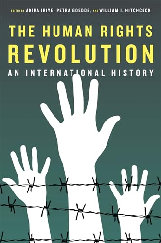 HUMAN RIGHTS REVOLUTION RHIS P: An International History (Reinterpreting History: How Historical Assessments Change over Time) von OUP USA