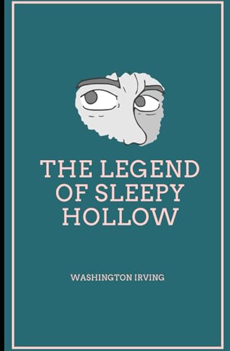 The Legend of Sleepy Hollow The Legend of Sleepy Hollow von Independently published