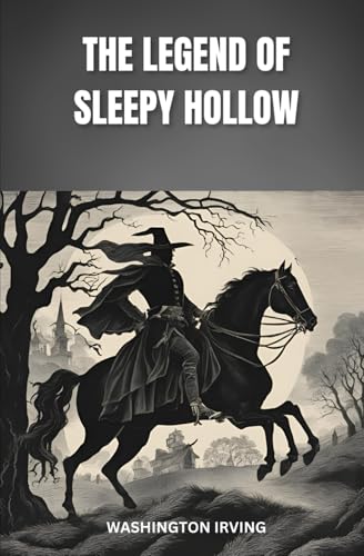 The Legend of Sleepy Hollow The Legend of Sleepy Hollow von Independently published