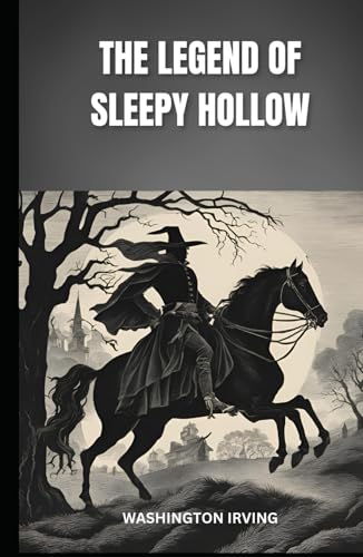 The Legend of Sleepy Hollow The Legend of Sleepy Hollow von Independently published