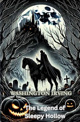 The Legend of Sleepy Hollow The Legend of Sleepy Hollow von Independently published