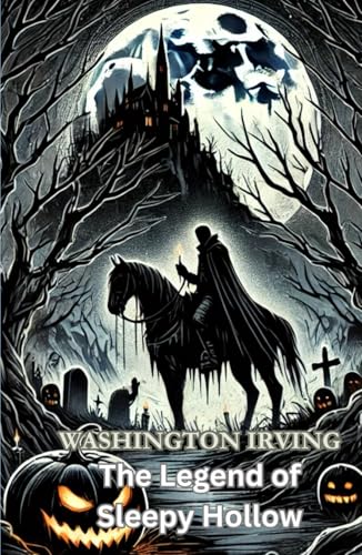 The Legend of Sleepy Hollow The Legend of Sleepy Hollow von Independently published
