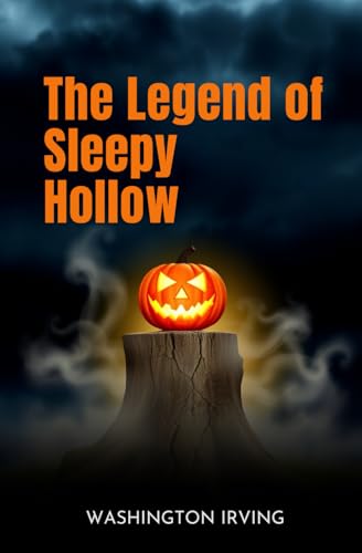 The Legend of Sleepy Hollow The Legend of Sleepy Hollow von Independently published
