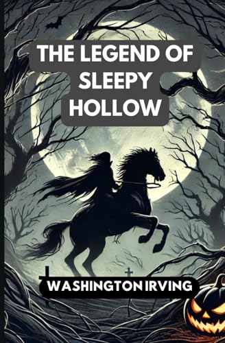 The Legend of Sleepy Hollow The Legend of Sleepy Hollow von Independently published