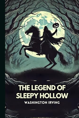 The Legend of Sleepy Hollow The Legend of Sleepy Hollow von Independently published