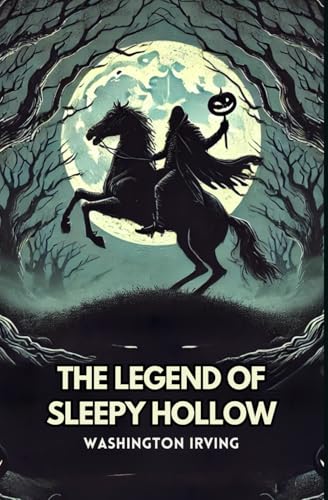 The Legend of Sleepy Hollow The Legend of Sleepy Hollow von Independently published