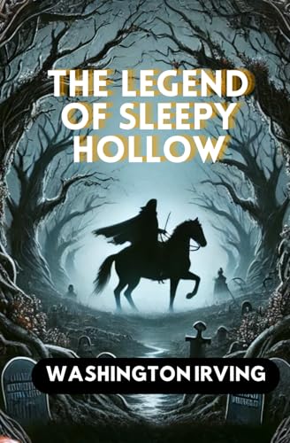 The Legend of Sleepy Hollow The Legend of Sleepy Hollow von Independently published