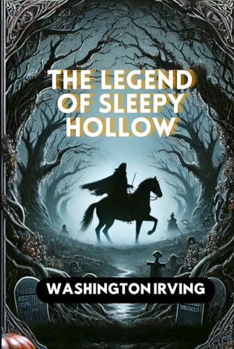 The Legend of Sleepy Hollow The Legend of Sleepy Hollow von Independently published