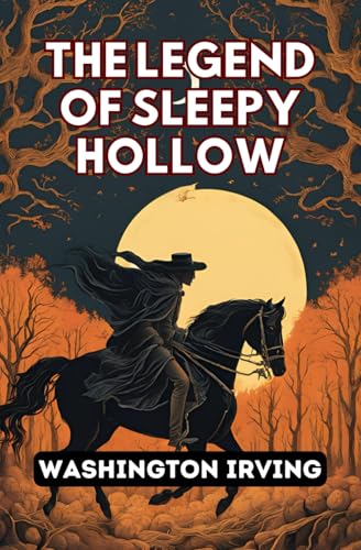 The Legend of Sleepy Hollow The Legend of Sleepy Hollow von Independently published