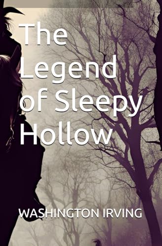 The Legend of Sleepy Hollow The Legend of Sleepy Hollow von Independently published
