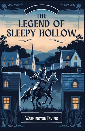 The Legend of Sleepy Hollow The Legend of Sleepy Hollow von Independently published