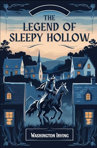 The Legend of Sleepy Hollow The Legend of Sleepy Hollow von Independently published