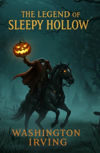 The Legend of Sleepy Hollow The Legend of Sleepy Hollow von Independently published