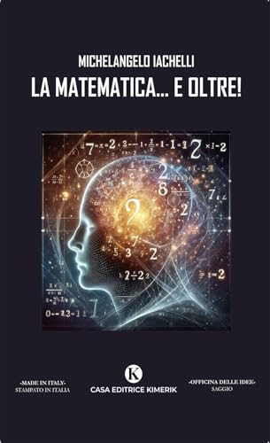 La matematica... e oltre! (Officina delle idee) von Kimerik