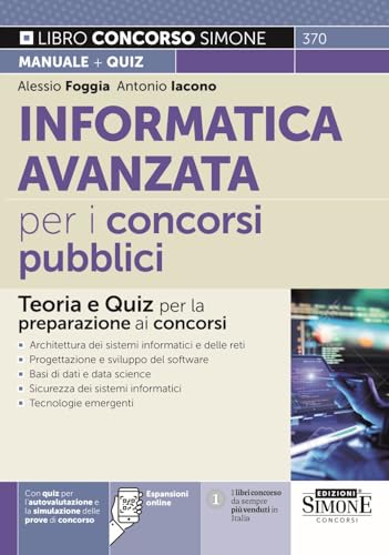 Informatica avanzata per i concorsi pubblici. Teoria e quiz per la preparazione ai concorsi. Con espansione online (Concorsi e abilitazioni) von Edizioni Giuridiche Simone