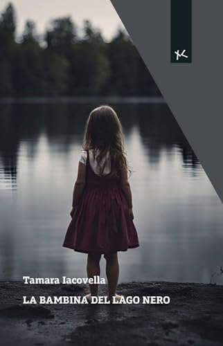 La bambina del Lago Nero (Narrazioni Clandestine) von Edizioni Clandestine