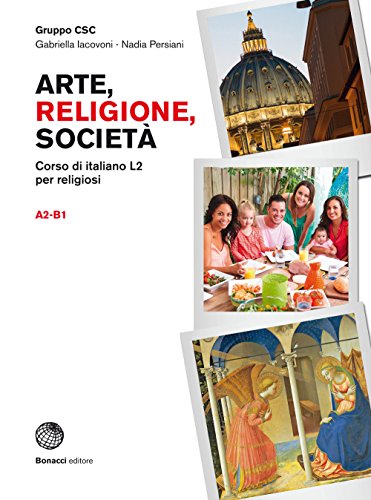 Arte, religione, societa. Corso di italiano L2 per religiosi (A2-B1)