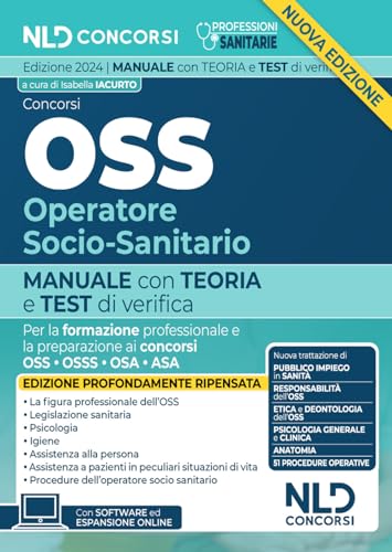 Concorsi OSS Operatore Socio Sanitario. Manuale con test di verifica per la formazione professionale e la preparazione ai concorsi 2024 von Nld Concorsi