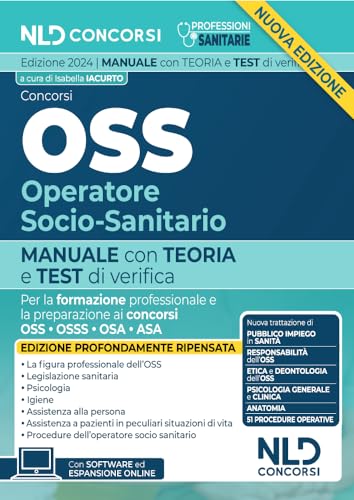 Concorsi OSS Operatore Socio Sanitario. Manuale con test di verifica per la formazione professionale e la preparazione ai concorsi 2024 Concorsi OSS Operatore Socio Sanitario. Manuale con test di verifica per la formazione professionale e la preparazione ai concorsi 2024