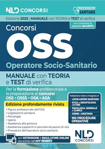 Concorso OSS. Manuale per la preparazione ai concorsi e ai corsi di preparazione, con teoria e test e approfondimenti. Con espansione online von Nld Concorsi