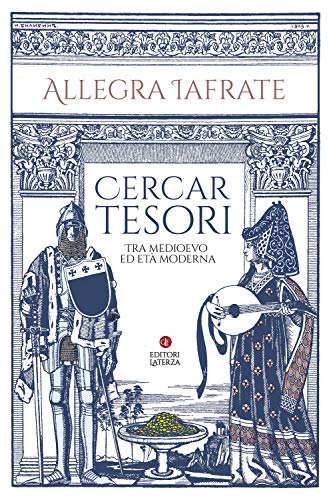 Cercar tesori. Tra Medioevo ed Età Moderna (I Robinson. Letture)