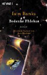 Bedenke Phlebas: Roman Bedenke Phlebas: Roman