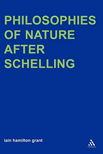 Philosophies of Nature after Schelling (Transversals: New Directions in Philosophy) von Continuum
