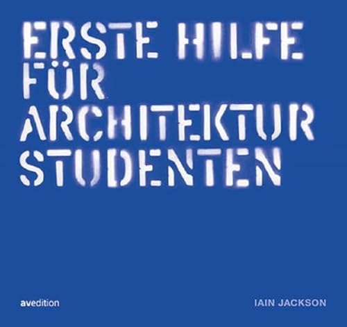 Erste Hilfe für Architekturstudenten