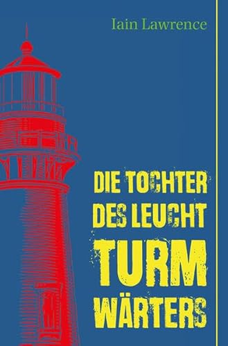 Die Tochter des Leuchtturmwärters: Sonderausgabe