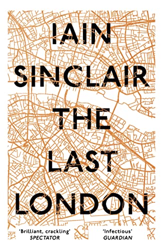 The Last London: True Fictions from an Unreal City von ONEWorld Publications