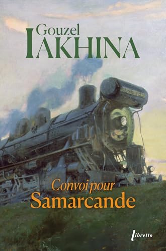 Convoi pour Samarcande von LIBRETTO