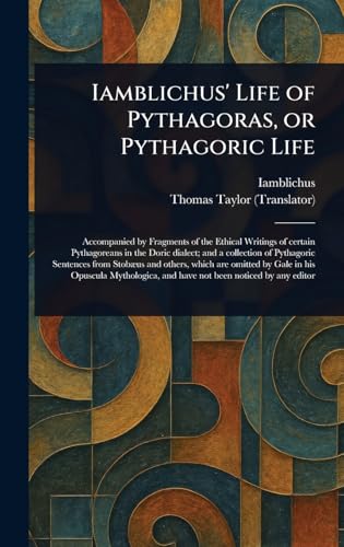 Iamblichus' Life of Pythagoras, or Pythagoric Life von Anson Street Press
