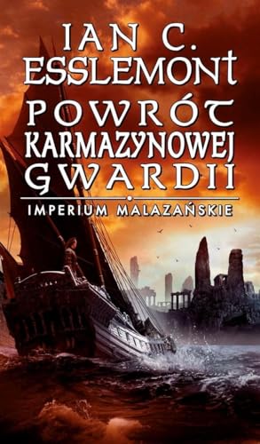 Powrót Karmazynowej Gwardii: Imperium Malazańskie. Tom 2 Powrót Karmazynowej Gwardii: Imperium Malazańskie. Tom 2 von Mag
