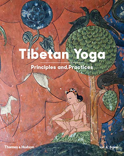 Tibetan Yoga: Principles and Practices von Thames & Hudson