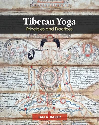 Tibetan Yoga: Principles and Practices