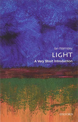 Light: A Very Short Introduction (Very Short Introductions) von Oxford University Press, USA