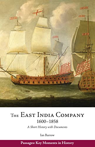 The East India Company, 1600-1858: A Short History with Documents (Passages: Key Moments in History) von Hackett Publishing Co, Inc