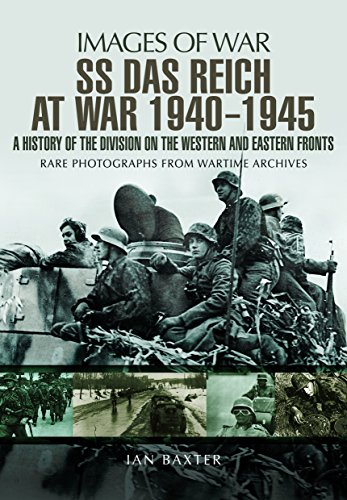 SS Das Reich At War 1939-1945: History of the Division: A History of the Division on the Western and Eastern Fronts (Images of War)