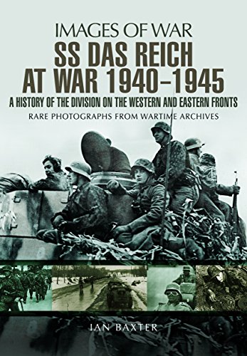 SS Das Reich at War 1939-1945: A History of the Division on the Western and Eastern Fronts: Rare Photographs from Wartime Archives (Images of War)