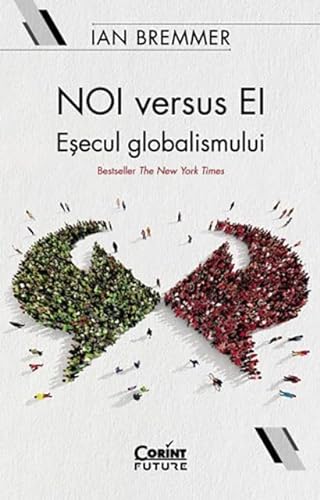 Noi Versus Ei. Esecul Globalismului