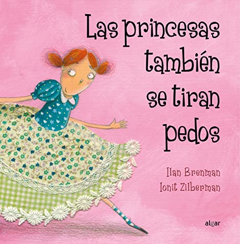 Las Princesas Tambien Se Tiran Pedos (Álbumes ilustrados, Band 5) von Lectorum Pubns (Juv)