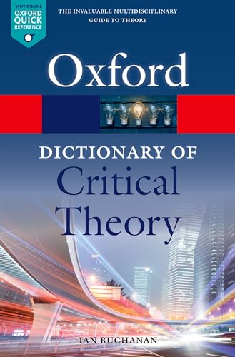 A Dictionary of Critical Theory (Oxford Quick Reference) von Oxford University Press