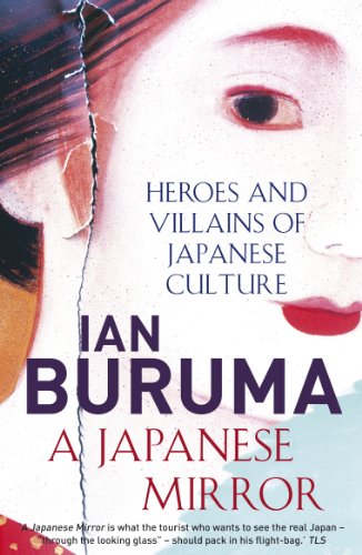 A Japanese Mirror: Heroes and Villains of Japanese Culture von Atlantic Books