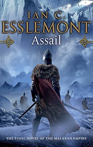Assail: inventive and original. A compelling frontier fantasy epic (Malazan Empire, 6)