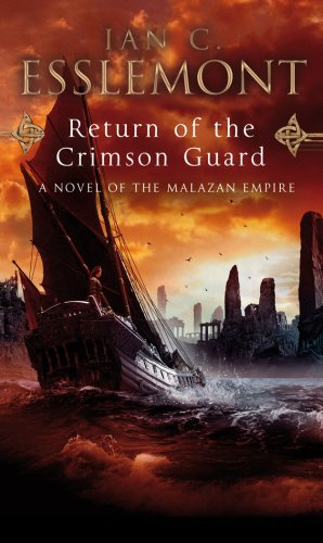 Return Of The Crimson Guard: a compelling, evocative and action-packed epic fantasy that will keep you gripped (Malazan Empire, 2) von Bantam