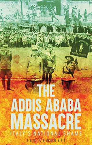 The Addis Ababa Massacre: Italy's National Shame von C Hurst & Co Publishers Ltd